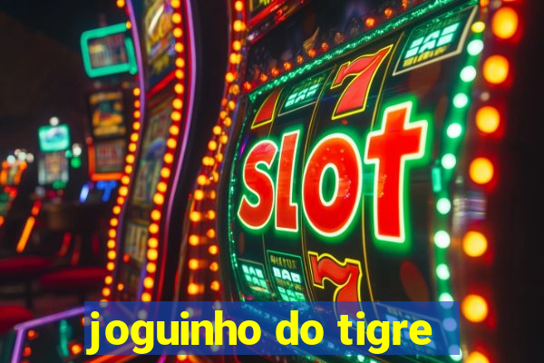 joguinho do tigre